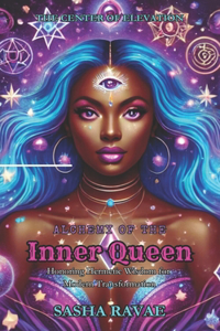 Alchemy of the Inner Queen