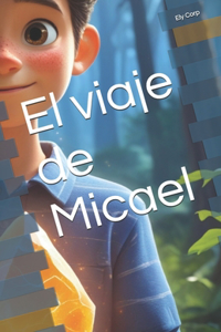 El viaje de Micael