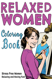 Relaxed Women Coloring Book