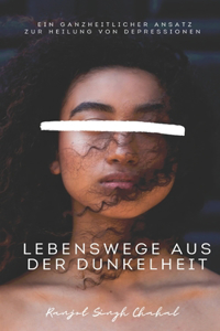 Lebenswege aus der Dunkelheit