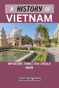 A History of Vietnam
