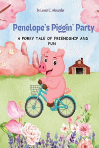 Penelope's Piggin' Party