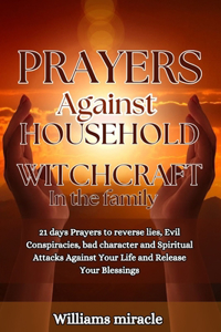 Prayers Against Household Witchcraft in the Family