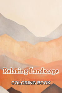 Relaxing Landscape Coloring Book For Adults