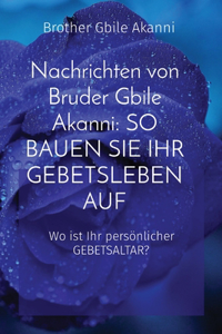 Nachrichten von Bruder Gbile Akanni