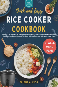 Quick and Easy Rice Cooker Cookbook
