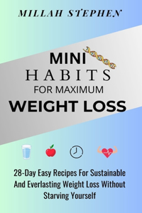 Mini Habits for Maximum Weight Loss
