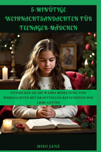 5-minütige Weihnachtsandachten für Teenager-Mädchen