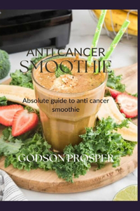 Anti Cancer Smoothie