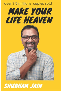 Make Your Life Heaven