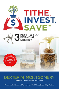 Tithe, Invest, Save