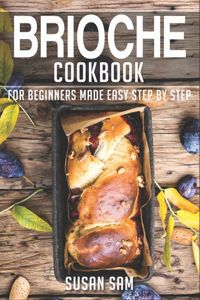 Brioche Cookbook