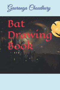 Bat Drawing Book