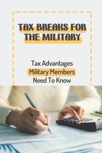 Tax Breaks For The Military