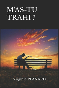 M'As-Tu Trahi ?