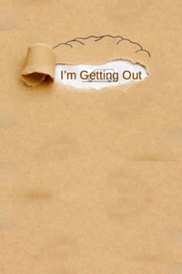 I'm Getting Out