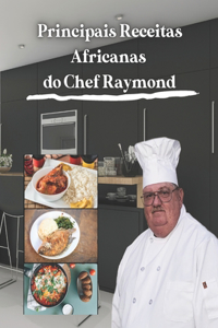 Principais receitas africanas do Chef Raymond