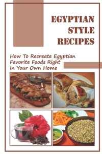 Egyptian Style Recipes