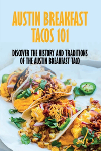 Austin Breakfast Tacos 101