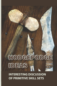 Hodgepodge Ideas