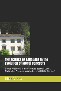 SCIENCE OF LANGUAGE In the Evolution of Moral Concepts