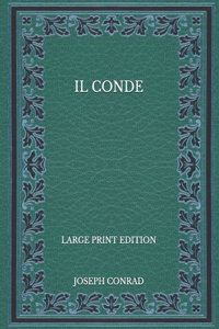 Il Conde - Large Print Edition