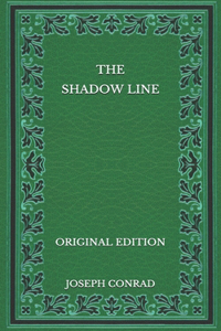 The Shadow Line - Original Edition