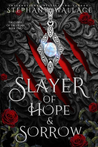 Slayer of Hope & Sorrow