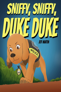 Sniffy Sniffy Duke Duke