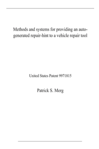 Methods and systems for providing an auto-generated repair-hint to a vehicle repair tool