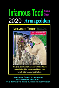 Infamous Todd, The Comic Strip 2020