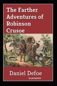 The Farther Adventures of Robinson Crusoe illustrated