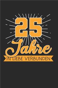 25 Jahre In Liebe Verbunden