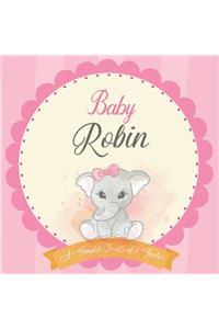 Baby Robin A Simple Book of Firsts