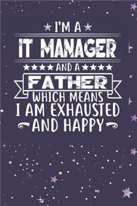 I'm A It Manager And A Father Which Means I am Exhausted and Happy