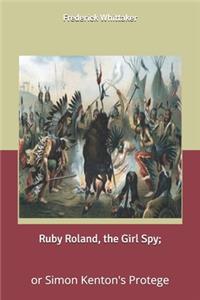 Ruby Roland, the Girl Spy