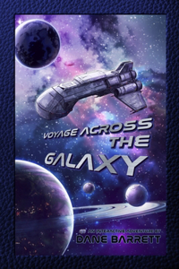 Voyage Across the Galaxy