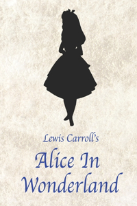 Lewis Carroll's Alice In Wonderland