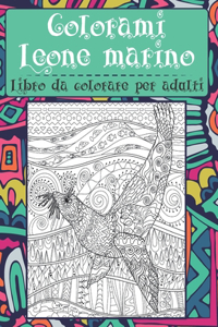 Colorami Leone marino - Libro da colorare per adulti ✏️