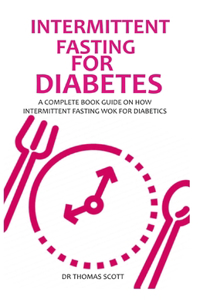 Intermittent Fasting for Diabetes