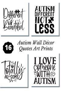 Autism Wall Décor Quotes Art Prints