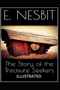 The Story of the Treasure Seekers Illustrated