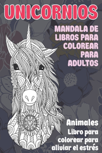 Mandala de libros para colorear para adultos - Libro para colorear para aliviar el estrés - Animales - Unicornios