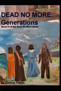 Dead No More: Generations