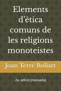 Elements d'ètica comuns de les religions monoteistes