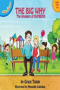 The Big Why - The Wonders of Numbers