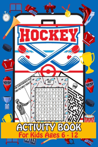 Hockey activity book for kids ages 6-12