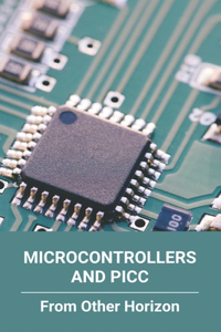 Microcontrollers And PICC