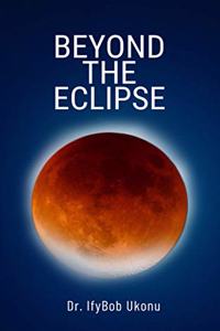 BEYOND THE ECLIPSE