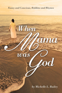 When Mama Was God